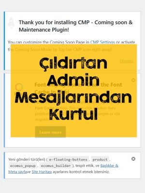 WordPress Admin Panel Mesajlarını Engelleme WordPress Admin Panel Mesajlarını Engelleme